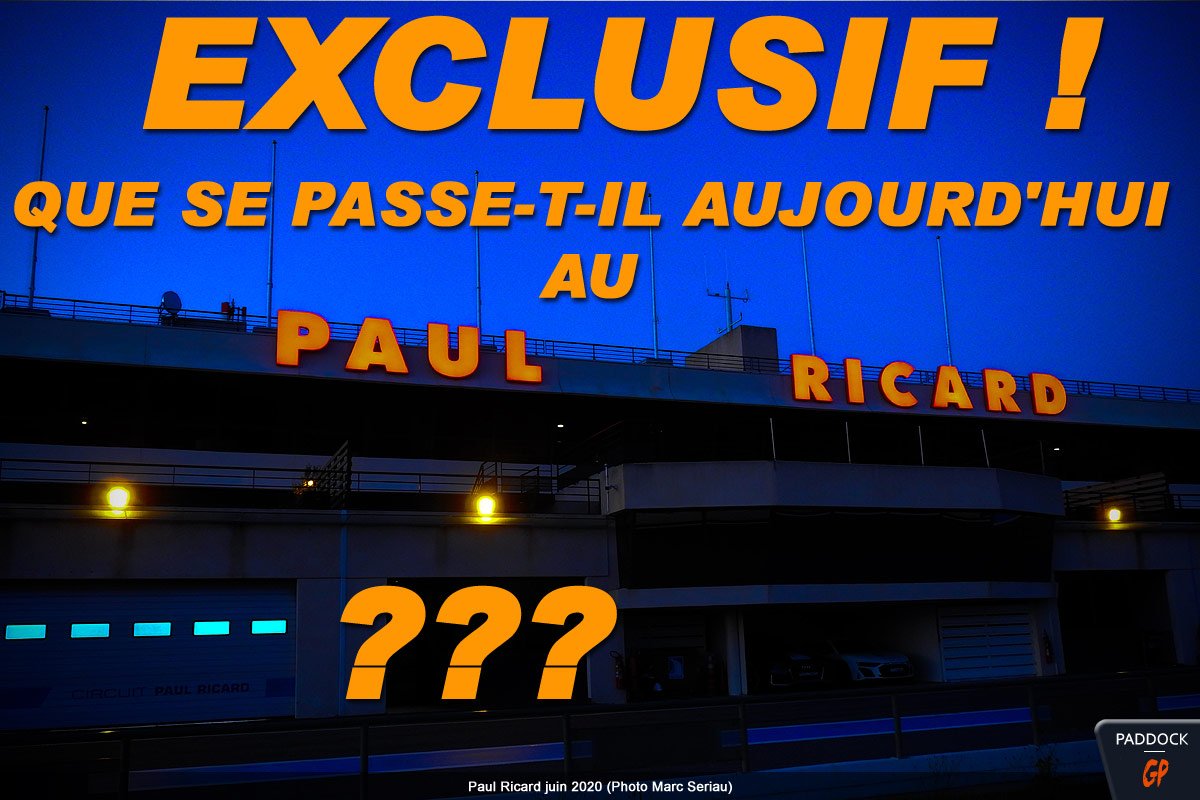 MotoGP Exclusif : Que se passe-t-il aujourd’hui au Paul Ricard ?